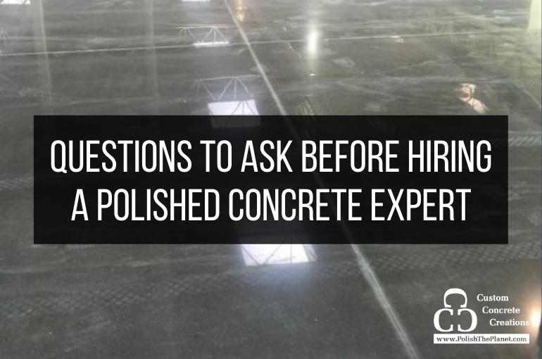 UPDATED: Questions To Ask Before Hiring A Concrete Flooring Company