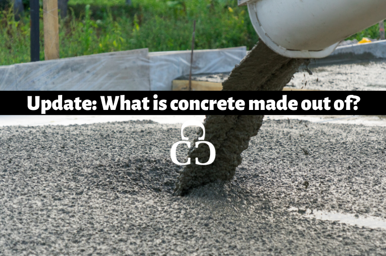 Update: What is concrete made out of?