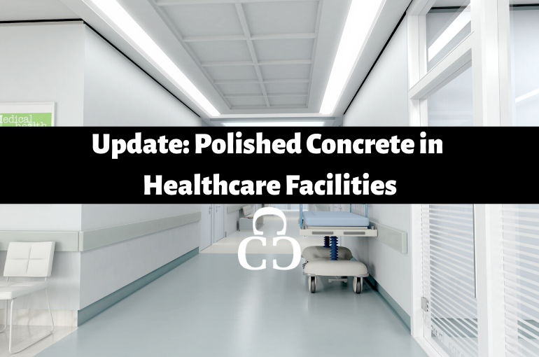 Update: Concrete Flooring in Healthcare Facilities
