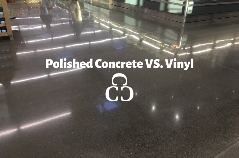 Polished Concrete VS. Vinyl