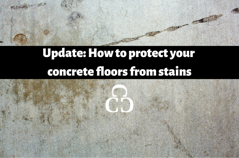 Update: How to protect your concrete floors from stains